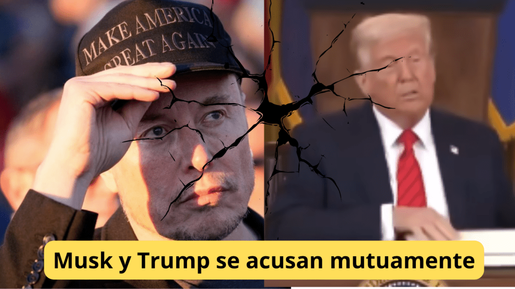 Trump y Musk: se acusan públicamente 